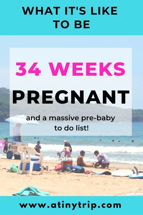 34 Weeks Pregnant To Do List, 34 Week Pregnancy, Travel While Pregnant, Week By Week Pregnancy, Travelling While Pregnant, 21 Weeks Pregnant, Pregnant Tips, Beach In Mexico, 34 Weeks Pregnant