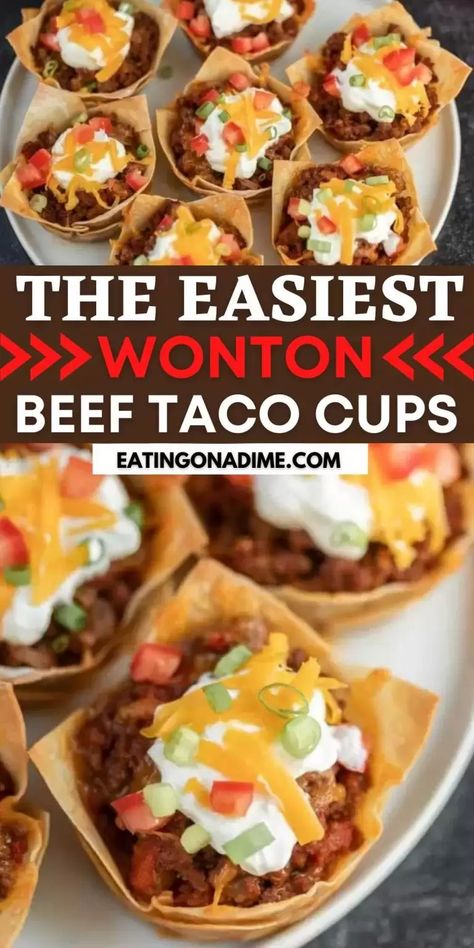 Wonton Beef Tacos, Easy Taco Appetizers For A Party, Won Ton Taco Cups, Taco Wonton Cups Appetizers, Taco Bites Appetizers Wonton Wrappers, Taco Appetizer Recipes, Mexican Wontons Appetizers, Beef Wanton Recipes, Taco Meat Appetizer