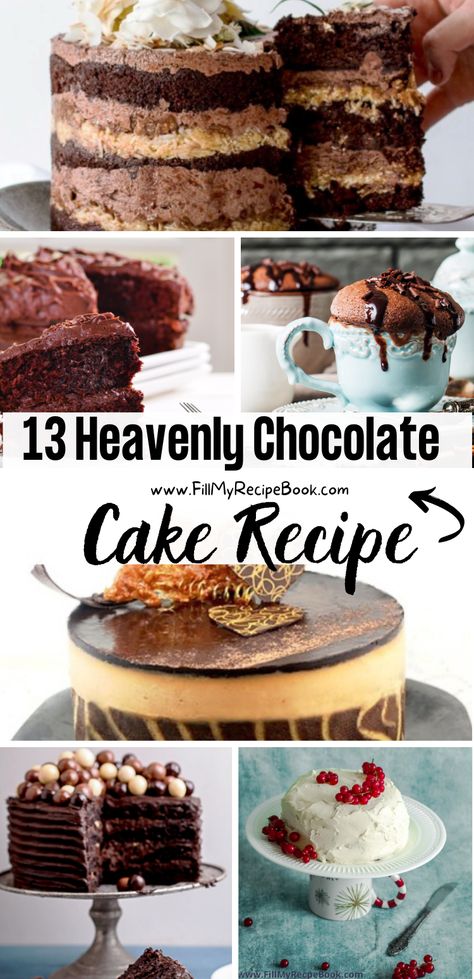 13 Heavenly Chocolate Cake Recipe - Fill My Recipe Book Chocolate Cake With Chocolate Icing Birthday Cake, Gourmet Chocolate Cake Recipe, Chocolate Decadence Cake, Decorated Chocolate Cake, Cake Recipes For Thanksgiving, Cake Recipes Ideas, Chocolate Cake With Chocolate Frosting, Peanut Butter Ganache, Butter Ganache