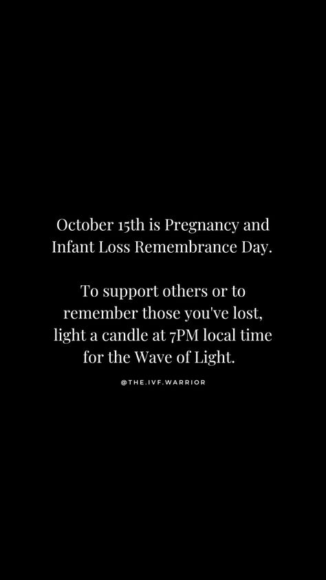 October 15th is Pregnancy and Infant Loss Remembrance Day October Awareness Month Infant Loss, Infant And Pregnancy Loss Month, October Pregnancy And Infant Loss Month, October Infant Loss Awareness Month, October Pregnancy Loss Awareness Month, October 15th Pregnancy Loss, Baby Loss Awareness Month, Ectopic Pregnancy Loss, Pregnancy Loss Awareness Month