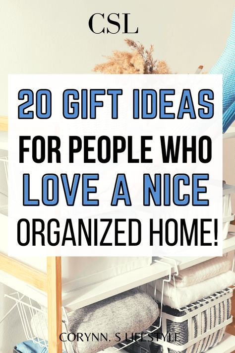 Perfect Gift Ideas for Anyone Who Is Obsessed with Organizing - Corynn. S Lifestyle Gift Ideas For Anyone, Apartment Organization, Organization Gifts, Best Gifts For Mom, 20 Gifts, 21st Gifts, Small Organization, Neat And Tidy, Organization Help