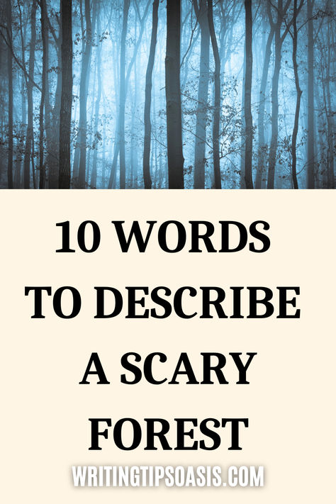 Image of scary forest and title of pin which is 10 words to describe a scary forest. Creepy Words, Scary Forest, Halloween Care Packages, Spooky Forest, Haunted Forest, Care Packages, Creating Characters, Word List, Words To Describe