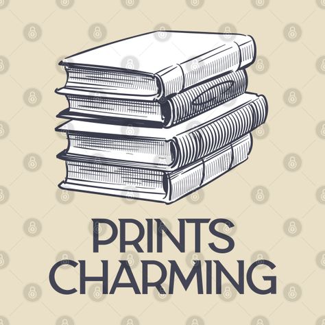 Prints-charming-prince-charming Funny Library Quotes, Book Puns, School Library Lessons, Graphical Design, Library Quotes, Beach Reads, Barn Houses, T Shirt Logo Design, Library Lessons