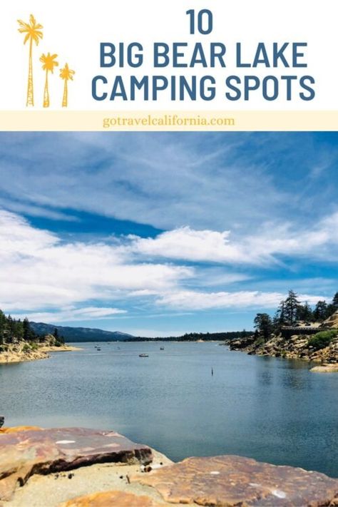 10 Great Big Bear Lake Camping Spots - Go Travel California Southern California Hikes, Big Bear Lake California, California Getaways, Big Bear California, California Outdoor, Lake Camping, California Hikes, Travel California, Best Campgrounds