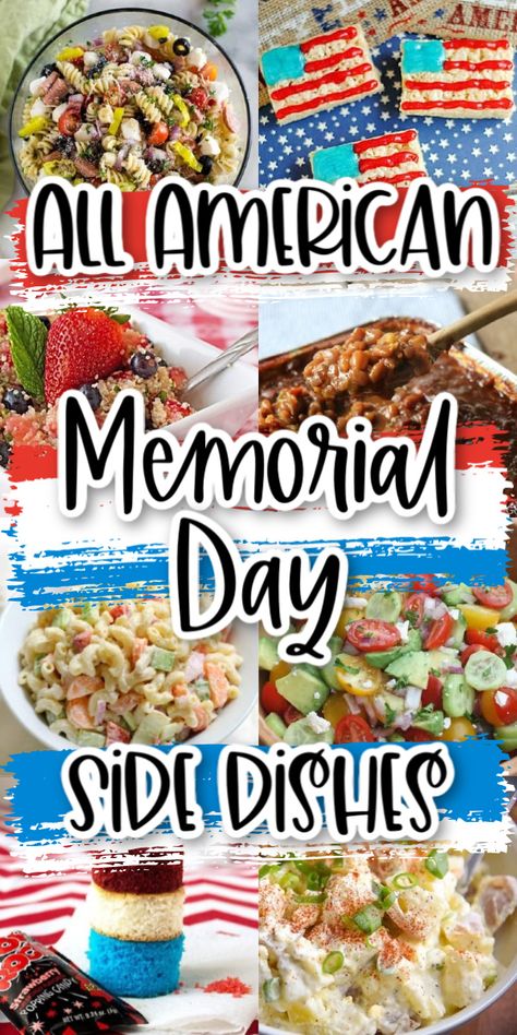 All American Side Dishes, Memorial Day Supper Ideas, Memorial Day Side Dishes Healthy, Memorial Side Dishes, Bar Bq Side Dishes, Memorial Day Food Side Dishes, Backyard Cookout Food, Best Bbq Side Dishes Summer, All American Bbq Party