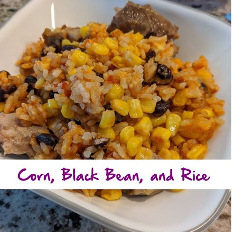 Corn, Black Beans, and Rice – I will make crafts and cook better Black Beans And Corn, Rice Black Beans, Beans And Corn, Black Beans Corn, Mexican Rice Recipes, Black Bean Corn, Black Beans And Rice, Corn Cheese, Asian Pork