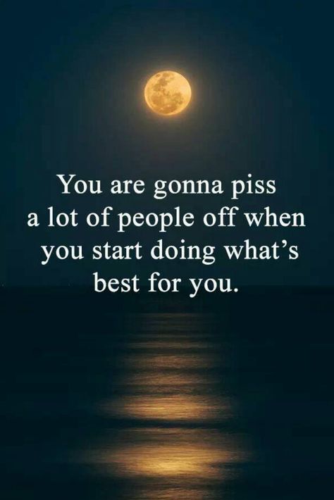 When You Succeed Quotes, Do What Is Best For You, When You Start Doing Whats Best For You, If You Want To Be In My Life Quotes, I Have The Best People In My Life Quotes, Live Your Life The Way You Want Quotes, They Say I Changed A Lot, Watch Me Succeed Quotes, You Have To Do Whats Best For You Quotes