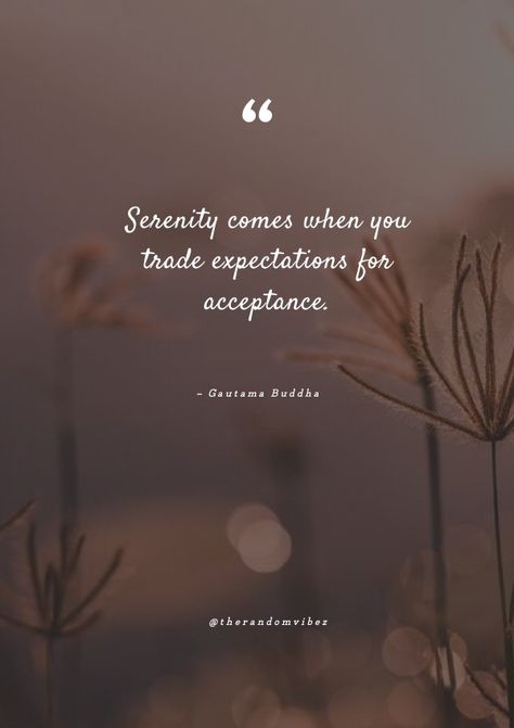 Beauty Soul Quotes, Be With Yourself Quotes, Change Person Quotes, Quotes About Accepting Help, Take Life Easy Quotes, Peace And Acceptance Quotes, Person Changes Quotes, Accepting Life As It Is Quotes, Easygoing Quotes