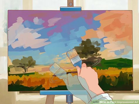 3 Ways to Paint Impressionist Art - wikiHow Impressionist Brush Strokes, How To Paint Impressionism, How To Paint Like An Impressionist, Impressionist Tutorial, Diy Impressionist Painting, Acrylic Impressionist Painting, How To Paint Impressionist Style, Impressionist Paintings Easy, Acrylic Landscape Paintings Tutorials