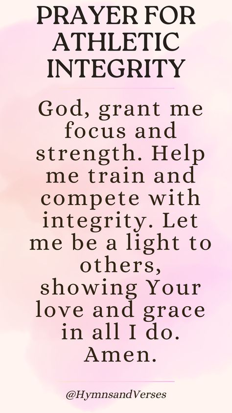 A prayer for athletes, asking for focus, strength, and a spirit of integrity in competition. Prayers For Athletes, Prayer For Athletes, Prayers Of Encouragement, Cherish Every Moment, Prayer For Today, Facing Challenges, Mutual Respect, Keep Moving Forward, A Prayer