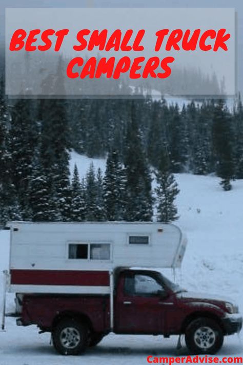 This is a list of 5 Best Small Truck Campers, Slide-in campers for small trucks, Cheap and Compact Truck Campers. These small, midsize, and cabover campers. Small Truck Camper, Cabover Camper, Camper List, Tiny Camper Trailer, Small Pickup Trucks, Compact Pickup Trucks, Compact Trucks, Slide In Truck Campers, Small Camping Trailer