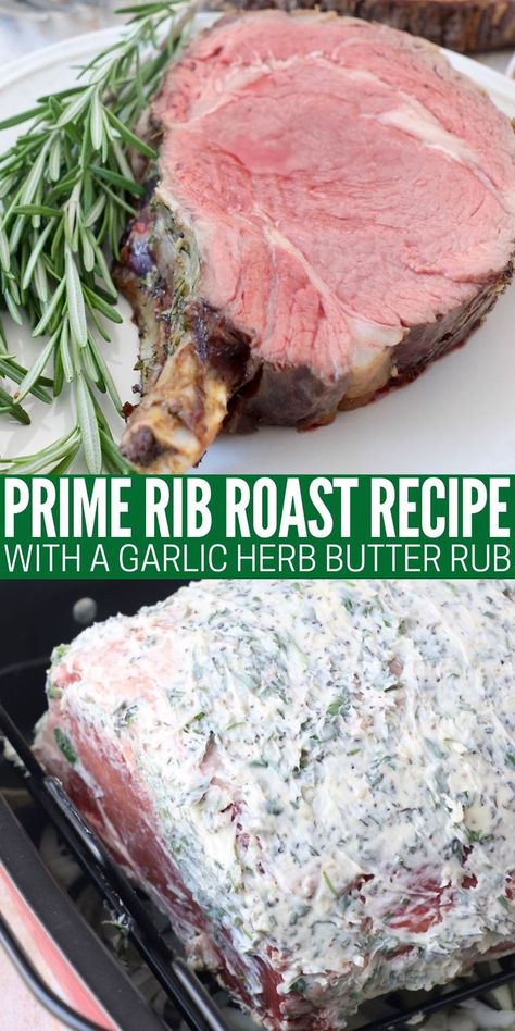 slice of cooked prime rib on plate and uncooked herb butter rubbed whole prime rib in roasting pan Garlic Butter Prime Rib Recipe, Prime Rib Roast Recipe Ovens, Grilled Prime Rib, Cooking Prime Rib Roast, Butter Herb, Smoked Prime Rib, Herb Butter Recipe, Prime Rib Roast Recipe, Cooking Prime Rib