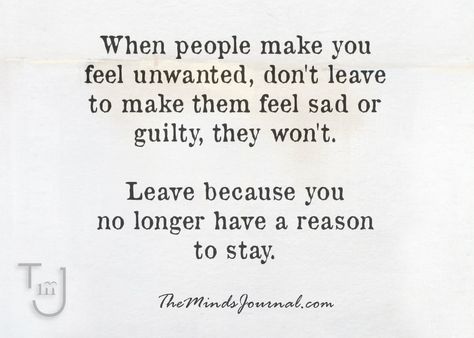 When people make you feel unwanted - https://themindsjournal.com/when-people-make-you-feel-unwanted/ Feeling Unwanted Quotes Friendship, Feeling Guilty Quotes, Unwanted Quotes, Guilty Quotes, Relationship Rules Quotes, Feeling Unwanted, Inspirational Words Of Wisdom, Think Happy Thoughts, Words Of Wisdom Quotes