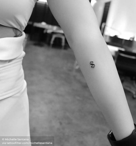 Money Sign Tattoo, Dollar Sign Tattoo, Dollar Tattoo, Tiny Tattoos For Women, Sign Tattoo, Money Tattoo, Inner Forearm, Cute Tiny Tattoos, Temp Tattoo