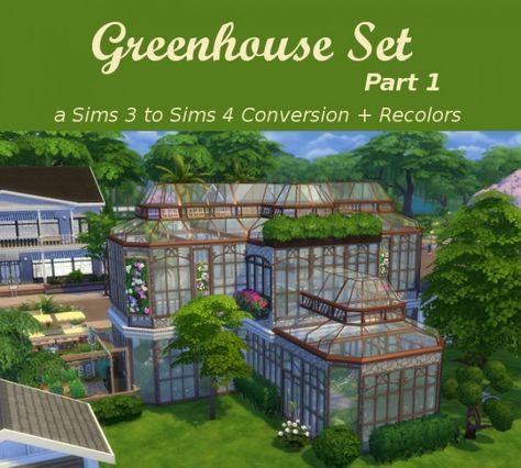 Leander Belgraves: Greenhouse Set - Part 1 • Sims 4 Downloads Sims 4 Base Game Greenhouse, Lotes The Sims 4, Best Greenhouse, Sims 4 Blog, Sims 4 Studio, Base Building, The Sims 4 Packs, Sims 4 House Design, Casas The Sims 4