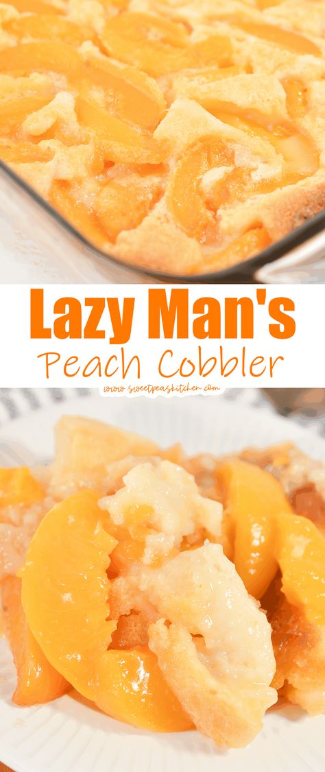 Lazy Man Peach Cobbler Recipe, Lazy Peach Cobbler, Peach Pie Filling Recipes, Can Peach Cobbler, Canned Peach Cobbler Recipe, Cobbler Peach, Peach Desserts Easy, Fresh Peach Cobbler, Easy Peach Cobbler