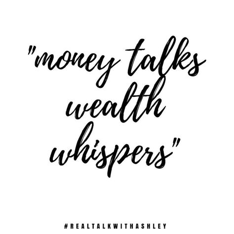 "money talks wealth whispers" ;) There's something that happens when you get to that place of quiet strength belief in whatever you are doing that all that flashy push "look at me" validation stuff doesn't even need or have to take an ounce of your attention / energy because you just know and you really don't care or need to over show prove explain - because you know inside what you are doing and the ones that also "get it" just know.  #mindset #qotd  #realtalkwithashley Money Talks Wealth Whispers Quote, Wealth Whispers, Boss Mindset, Financial Savings, Manifesting Money Affirmations, Quiet Quotes, Ashley Taylor, Wealth Quotes, I Attract