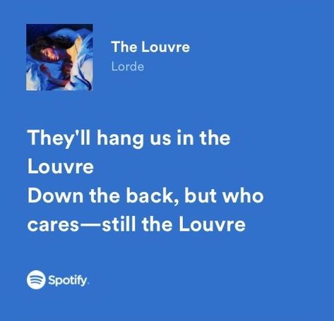 The Louvre Lorde, Lorde Lyrics, Spotify Lyrics, Me Too Lyrics, The Louvre, Dear Reader, Lorde, How I Feel, Song Lyrics