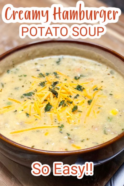 CREAMY HAMBURGER POTATO SOUP - Family Dinner Delights Instapot Hamburger Potato Soup, Ground Beef Potato Soup Recipes, Hamburger And Potato Soup Recipes, Easy Hamburger Potato Soup, Cheese Hamburger Potato Soup, Burger Potato Soup, Ground Hamburger Soup Recipes, Potato Soup With Beef, Creamy Hamburger Soup Recipe