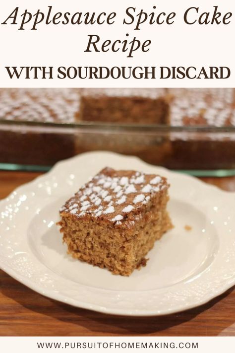 Applesauce Spice Cake Recipe With Sourdough Discard | Pursuit of Homemaking Sourdough Dessert Recipes, Recipe Using Applesauce, Sourdough Dessert, Applesauce Spice Cake, Applesauce Cake Recipe, Spiced Applesauce, Spice Cake Recipe, Sourdough Bread Recipes, Spice Cake Recipes