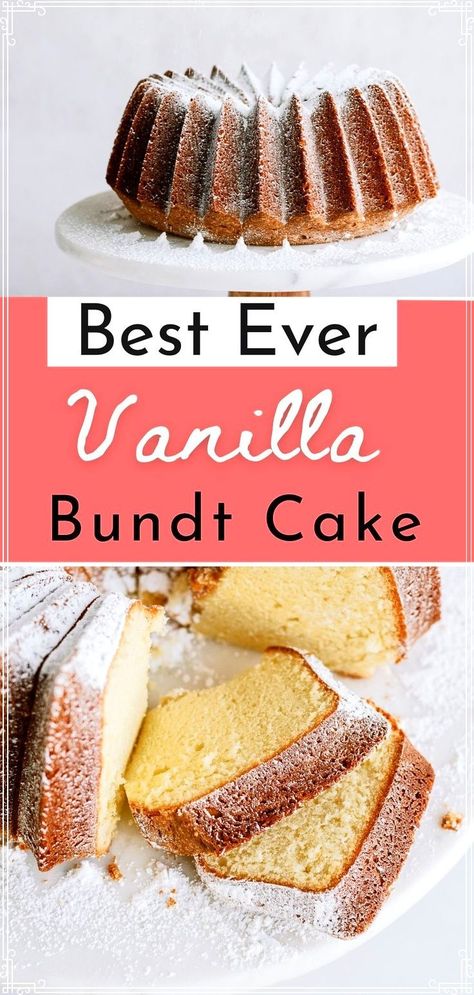 A simple and moist Vanilla Bundt Cake recipe topped with powdered sugar or your choice of berries and whipped cream. Moist Vanilla Bundt Cake, Vanilla Bundt Cake Recipes, Vanilla Bundt Cake, Bundt Cake Recipes, Best Vanilla Cake Recipe, Best Easy Dessert Recipes, Bundt Cake Recipe, Sour Cream Pound Cake, Fall Desserts Easy