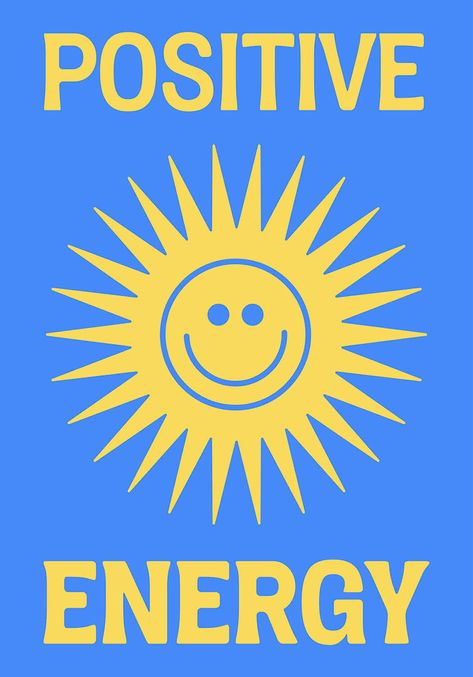 A vibrant blue poster with a smiling sun and POSITIVE ENERGY in bold yellow font, exuding cheerfulness.