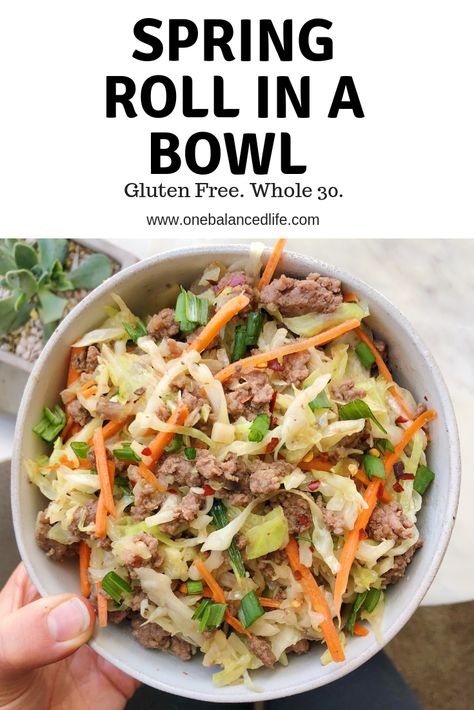 Whole 30 | Healthy Recipes | Spring Roll in a Bowl Spring Roll In A Bowl, Vegetarian Egg Rolls, Healthy Egg Rolls, Spring Roll Bowls, Chicken Spring Rolls, Budget Friendly Dinner, One Skillet Meals, Asian Inspired Dishes, Spring Roll