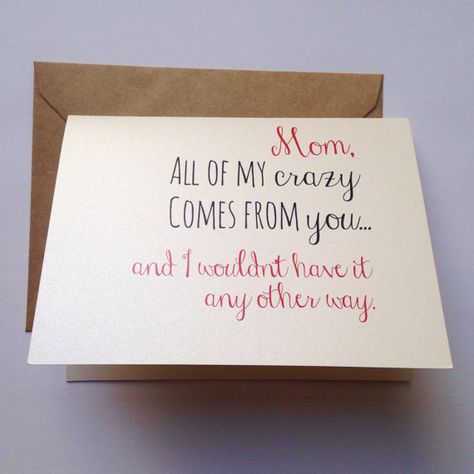 mothers day Funny Mom Birthday Cards, Mom Birthday Quotes, Birthday Quotes For Daughter, Happy Mother Day Quotes, Card For Mom, Crazy Mom, Birthday Cards For Mom, Birthday Cards For Mum, Friends Diy