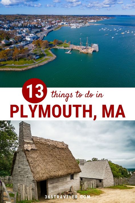 13 Fun Things To Do in Plymouth Ma You’ll Love Plymouth New Hampshire, Plymouth Massachusetts Things To Do, Salem Vacation, Massachusetts Trip, 1600s Fashion, Things To Do In Massachusetts, Salem Massachusetts Travel, Rhode Island Vacation, Falmouth Massachusetts