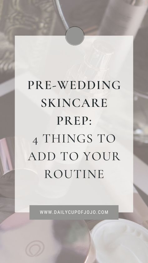 Wedding Skin Care Routine Beauty Tips, Skin Care Routine For Bride To Be, Beauty Tips For Bride To Be, Beauty Wedding Prep, Wedding Skincare Timeline, Bride Skin Care Routine, Bridal Skin Care Routine At Home, Bride Beauty Checklist, Pre Wedding Skin Care Routine