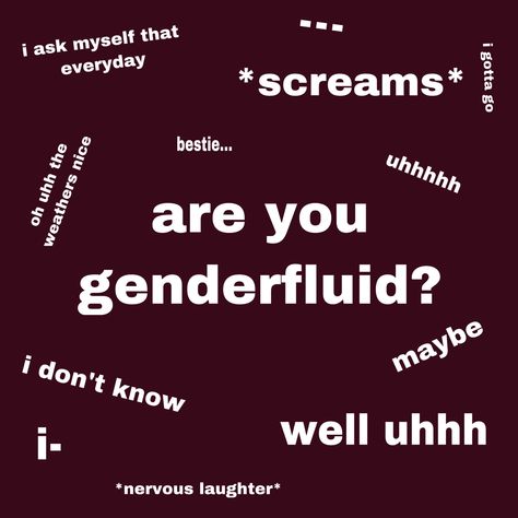 Gender Fluid Symbol, Things That Make Me Flustered, Genderflux Meaning, Gender Fluid Bingo, Girlflux Meaning, Genderfluid Memes Funny, Genderfluid Meaning, Gender Fluid Tips, Queer Definition