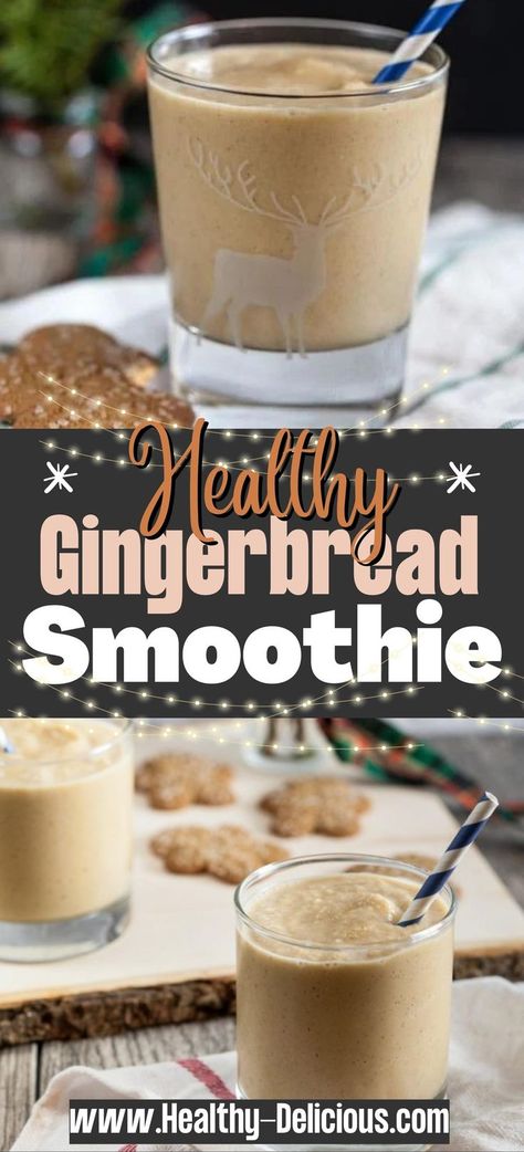 Gingerbread Protein Shake, Holiday Smoothie Recipes, Winter Smoothie Recipes, Heart Healthy Smoothies, Low Fat Smoothies, Holiday Smoothies, Christmas Smoothies, Fiber Smoothie, Healthy Gingerbread