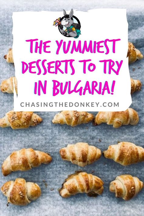 Bulgaria Travel Blog: If you're a sweet tooth, Bulgaria is the destination for you! Truly delicious desserts await you in this Balkan country. Here are the yummiest desserts you have to try when there! #Bulgaria #BulgariaTravel #BalkanTravel #TravelTips Bulgarian Desserts, Bulgaria Food, Bulgaria Travel, Balkans Travel, Global Cuisine, Bread Cake, Unique Recipes, Find Recipes, Favorite Desserts