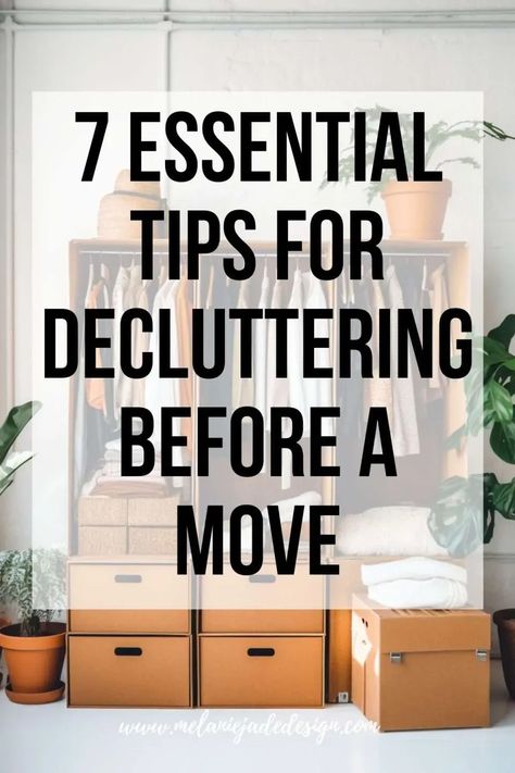 Get ready for a smoother move with our '7 Essential Tips for Decluttering Before a Move.' Learn how to efficiently organize, reduce clutter, and lighten your load for a stress-free relocation. Perfect for anyone gearing up for a big move and looking for practical, easy-to-follow decluttering strategies. #MovingTips #DeclutteringBeforeMoving #OrganizedMove #StressFreeRelocation How To Declutter Before Moving, How To Prepare For A Move, Declutter For Moving, Decluttering Before A Move, Downsizing For A Move, Packing Ideas For Moving, Declutter Moving, How To Declutter Your Home, Moving Declutter