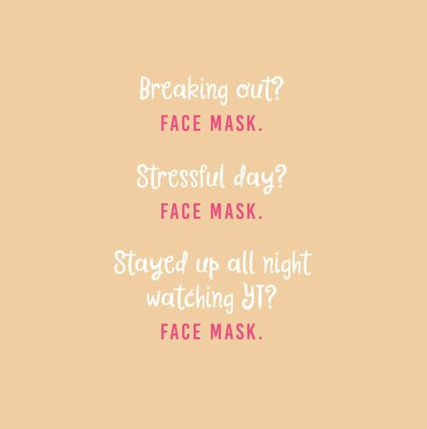 Face Mask Quotes Face Mask Quotes Skin Care, Facial Quotes Skincare, Face Mask Quotes, Pink Skin Care Aesthetic Quotes, Skin Quotes Beauty Skincare, Skincare Importance Quotes, Mask Quotes, Body Shop Skincare, Skins Quotes