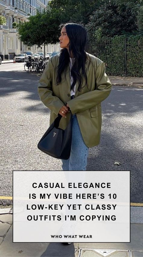 Casual Elegance Is What I��’m Going for—10 Low-Key Yet Classy Outfits I'm Copying Casual Quiet Luxury Outfits, Casual Sleek Outfit, Minimalist Sophisticated Style, Quiet Luxury Casual, Classy Everyday Outfits Minimal Classic, Elevate Your Style, Understated Elegance, Elevated Casual, Minimal Chic Style Outfits