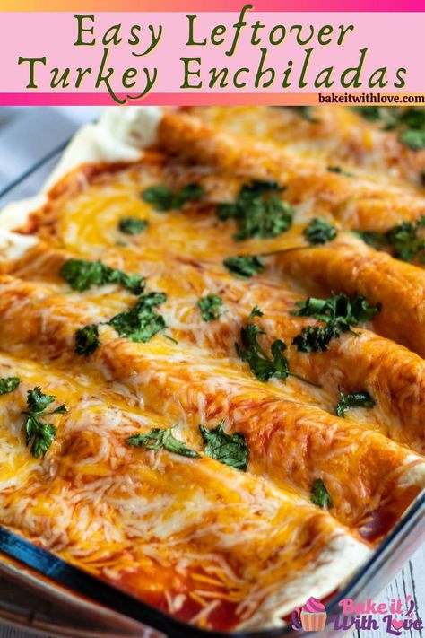 Quick and easy leftover turkey enchiladas are a tasty use of your Thanksgiving turkey leftovers that everyone will love! They're a flavorful dinner that's sure to please and leave everyone wanting more!! BakeItWithLove.com #bakeitwithlove #leftoverturkey #turkeyenchiladas #Thanksgivingturkey Leftover Turkey Enchiladas, Leftover Thanksgiving Turkey Recipes, Turkey Casserole Recipes Leftover, Turkey Casserole Recipe, Turkey Enchiladas, Turkey Leftovers, Shredded Turkey, Thanksgiving Leftover Recipes, Flavorful Dinner