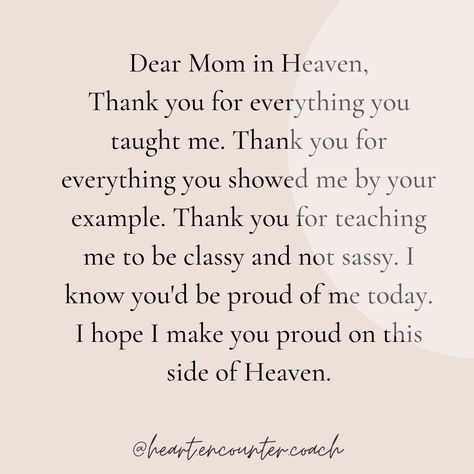 Dear Mom In Heaven, Thank You Mom For Giving Me Birth Quotes, Mom Heaven, Birth Quotes, Miss You Mom Quotes, Thank You Mum, Mom In Heaven, Miss My Mom, Be Classy