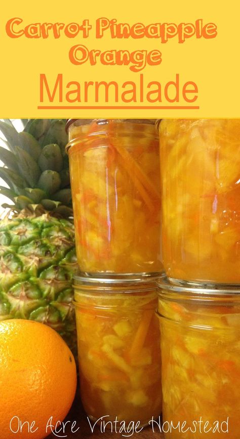 Carrot Pineapple Orange Marmalade made with shredded carrots, fresh pineapple, lemon rinds and oranges. Pineapple Marmalade, Vintage Homestead, Pollo Tropical, Orange Marmalade Recipe, Water Bath Canning Recipes, Canning Jam Recipes, Pineapple Jam, Marmalade Recipe, Canning Recipe