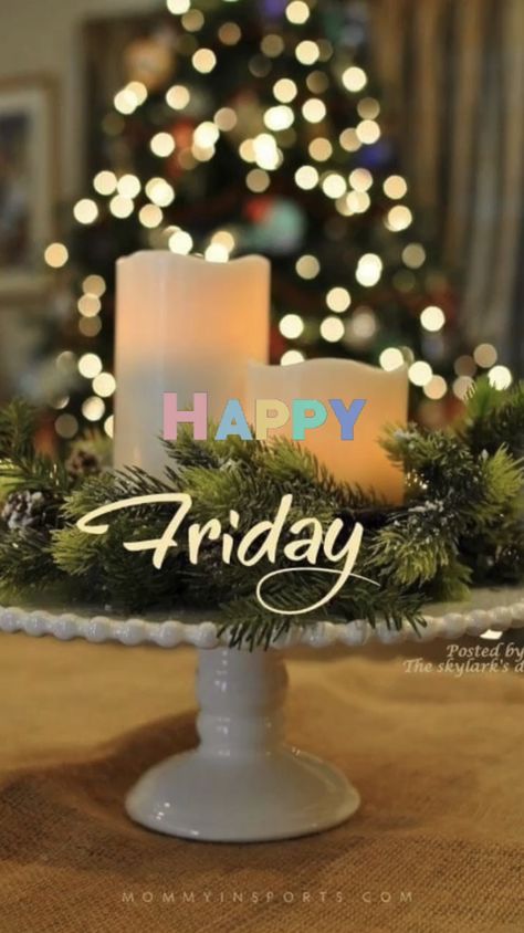 Friday Christmas Quotes, Happy Friday Winter, Happy Friday Christmas, Goodnight Pictures, Weekly Motivation, Friday Images, Good Morning Motivation, Friday Christmas, Good Morning Greeting Cards