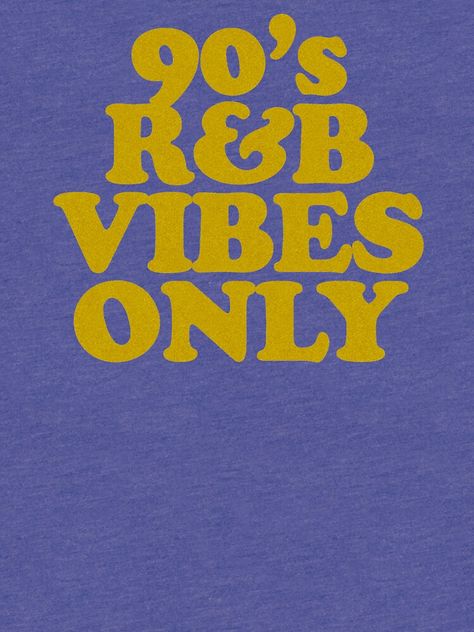 "90s R&B Vibes Only" by SoulVisible | Redbubble 80s R&b Aesthetic, Soul Funk Aesthetic, 90s R B Aesthetic Playlist Cover, Old School R&b Aesthetic, R&b Background, 90’s R&b Aesthetic, R B Music Aesthetic, R&b Soul Aesthetic, R&b Party