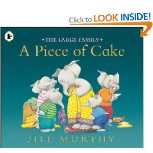 A Piece of Cake by Jill Murphy. Cute story for kids aged 4-6. Jill Murphy, Cake Story, Modern Pictures, Family Books, A Piece Of Cake, The Worst Witch, Piece Of Cake, Book Images, Large Family