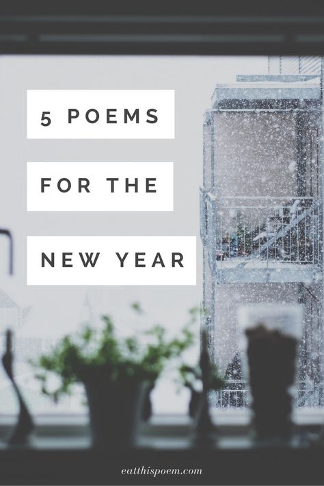 Eat This Poem Poem About New Year, Poem For New Year, New Years Poems Thoughts, New Year Poems Poetry, New Years Poem, New Year Poems, January Poem, New Year Poetry, Happy New Year Poem