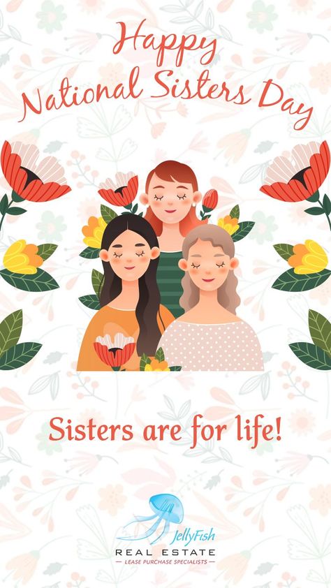 #sistersforlife #sisterday #nationalsisterday #jellyfishrealestate Happy National Sisters Day, Sisters Day, National Sisters Day, Happy Birthday Cake Photo, Sister Day, Good Morning Cards, Good And Bad, In Between, Happy Birthday Cakes