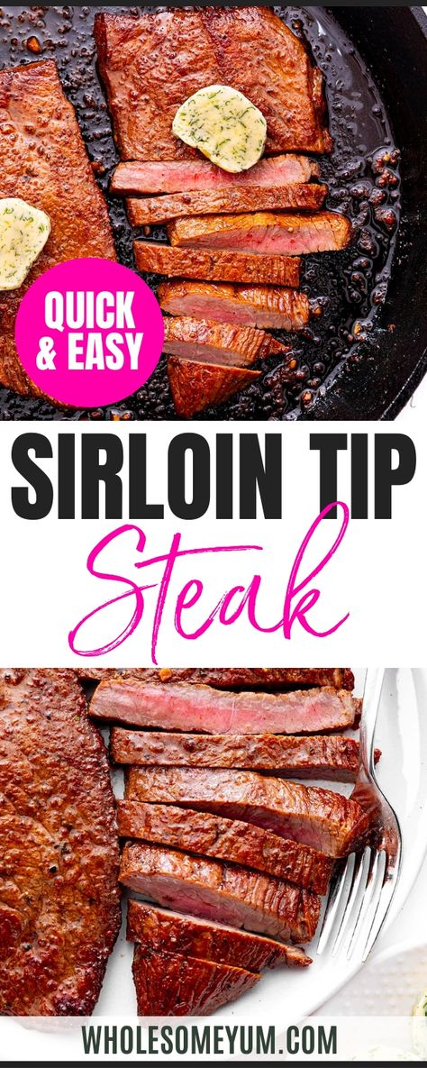 Top Sirloin Steak Recipe, Sirloin Tip Steak, Sirloin Steak Recipes, Beef Dinners, Keto Beef, Wholesome Yum, Sirloin Tips, Top Sirloin Steak, Beef Roast