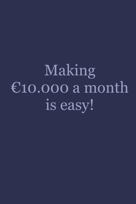 making 10.000 a month is easy 10000 A Month, Money Affirmation, 10k A Month, Goal Board, Personal Achievements, Dream Vision Board, Success Affirmations, Money Affirmations, Making 10