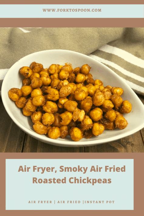 Air Fryer, Smoky Air Fried Roasted Chickpeas - Fork To Spoon Roasted Chickpeas Air Fryer, Chickpeas Air Fryer, Ranch Chickpeas, Flavored Chickpeas, Spiced Chickpeas, Dry Chickpeas, Chickpea Recipes, Air Fryer Healthy, Roasted Chickpeas