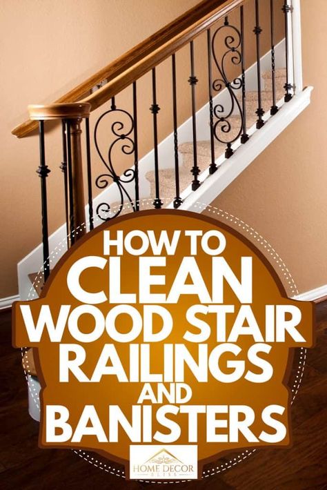 How To Clean Wood Banister Stair Railing, Wood Stair Railings, Natural Wood Cleaner, Railing Makeover, Wooden Staircase Railing, Wood Banister, Oak Banister, Banister Rails, Wood Railings For Stairs