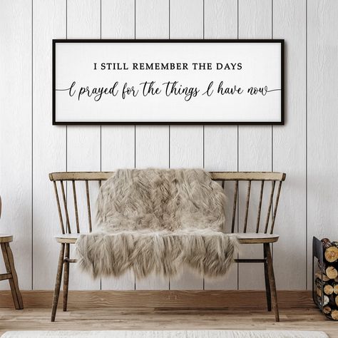 PRICES MAY VARY. Inspirational Wall Art - I still remember the days I prayed sign framed canvas features a powerful quote that reminds you to be grateful for what you have. It serves as a daily reminder to appreciate the blessings in your life Large Size - I remember when I prayed for this wall decor canvas measures 42" x 15", making it a great statement piece for any room in your home. It's perfect for filling an empty wall space or hanging above a bed or couch Easy To Hang - I still remember w Be Still And Know That I Am God Wall Art, Frames Above Bed, Inspiring Message, Religious Wall Decor, Dream Barn, Bedroom Canvas, Christian Girl, Watercolor Walls, House Wall