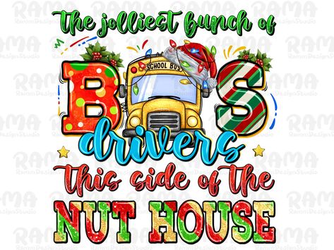 School Bus Christmas Decorations, School Bus Ornament, School Bus Svg, School Bus Clipart, Bus Driver Sublimation Designs, School Bus Driving, Bus Driver Appreciation, Jolliest Bunch, Nut House